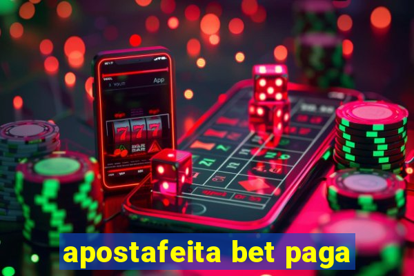 apostafeita bet paga